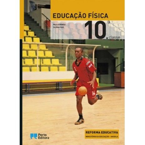 Educaçao fisica - 10ª classe Educaçao fisica - 10ª classe